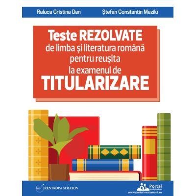 Teste REZOLVATE De Limba Si Literatura Romana Pentru TITULARIZARE