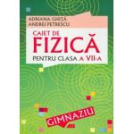 Caiet de fizica pentru clasa a VII-a