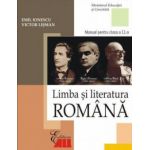 Limba si literatura romana. Manual clasa a 11-a - Emil Ionescu