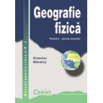 Geografie fizica. Manual pentru clasa a 9-a - Octavian Mandrut
