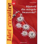 Bijuterii din margele Swarovski. Editia a II-a - Eszter Vincze