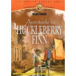 Aventurile lui Huckleberry Finn - Mark Twain