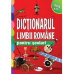 Dictionarul limbii romane pentru scolari clasele I-IV