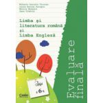 Evaluare finala clasa a 6-a. Limba si literatura romana si Limba engleza - Mihaela Cirstea