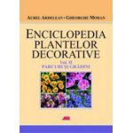 Enciclopedia plantelor decorative - Vol. II - Parcuri si gradini