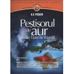 Pestisorul de aur si alte basme rusesti - Aleksandr Sergheevici Puskin