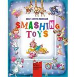 Smashing Toys