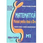 Matematica. Manual pentru clasa XI-a, Trunchi comun + Curriculum diferentiat M1 - Liliana Niculescu