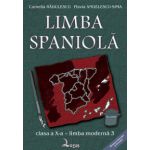 Limba spaniola. Manual pentru clasa a X-a, Limba 3 - Camelia Radulescu