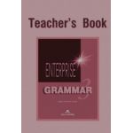 Enterprise Grammar 3, Teachers Book. Curs de limba engleza clasa 7 - Virginia Evans