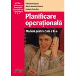 Planificare operationala. Manual pentru clasa a 11-a - Valentina Capota