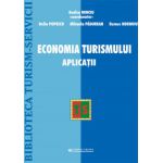 Economia Turismului. Aplicatii - Rodica Minciu