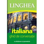 Italiana. Ghid de conversatie roman-italian cu dictionar si gramatica