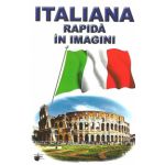 Italiana rapida in imagini - Emilia Neculai