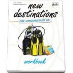 New Destinations, Pre-Intermediate A2 - Workbook, British Edition