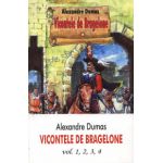Vicontele de Bragelonne. 4 volume - Alexandre Dumas fiul