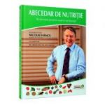 Abecedar de nutritie. Sa devenim proprii nostri nutritionisti - Nicolae Hancu