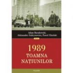 1989. Toamna natiunilor - Adam Burakowsk, Aleksander Gubrynowicz, Pawel Ukielski