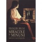 Miracole si minuni - FRANCOIS BRUNE