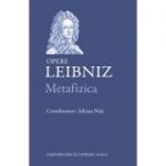 Metafizica. Opere - LEIBNIZ