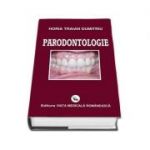 Parodontologie. Editia a 5-a, revazuta si adaugita - Horia Traian Dumitriu