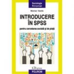 Introducere in SPSS pentru cercetarea sociala si de piata - Marian Vasile