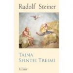 TAINA SFINTEI TREIMI - RUDOLF STEINER
