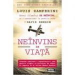 Neinvins de viata - Louis Zaperini