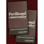 Pavilionul canceroşilor (Vol. I+II) - Alexandr Soljenitin