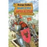 Balade si Idile. Cantece de vitejie - George Cosbuc