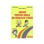 Jocuri pentru orele de educatie fizica (Aurelia Arghirescu)