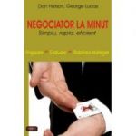 Negociator la minut. Simplu, rapid, eficient - Don Hutson