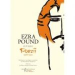 Opere Volumul I. Poezii 1908-1920 - Ezra Pound