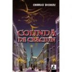 Colinda de Craciun. Povestea stranie a lui Scrooge - Charles Dickens