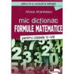 Mic dictionar de Formule Matematice pentru clasele V-VIII
