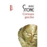 Comoara grecilor - Irving Stone