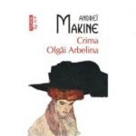 Crima Olgai Arbelina - Andrei Makine