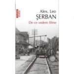 De ce vedem filme - Alex Leo Serban