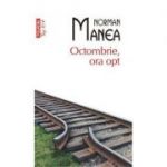 Octombrie, ora opt - Norman Manea