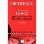 Dictionar tehnic german-roman/roman-german - H. G. Freeman