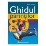 GHIDUL PARINTILOR - 80 de provocari (Elena Butunoi)