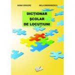 Dictionar Scolar de Locutiuni - Nela Zmarandescu