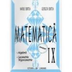 Matematica clasa a 9-a. Algebra, Geometrie, Trigonometrie - Marius Burtea
