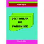 Dictionar de Paronime - Adina Grigore