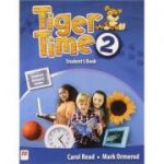 Tiger Time level 2 Student s Book. Manualul elevului. With access code to extra material in Students Resource Centre - Mark Ormerod