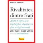 Rivalitatea dintre frati - Adele Faber