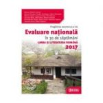 Pregatirea examenului de Evaluare Nationala în 30 de saptamani la LIMBA ȘI LITERATURA ROMANA 2017 ( Mariana Mostoc )