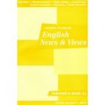 English News and Views Teachers Book - Rada Balan, Miruna Carianopol, Stefan Colibaba