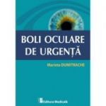 Boli oculare de Urgenta - Marieta Dumitrache