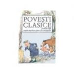 Povesti clasice pentru copii. Adaptari dupa basme, fabule si povestiri populare- Ioan Salomie